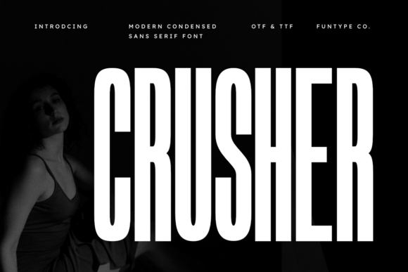 Crusher: The Modern Condensed Sans Serif for Impact